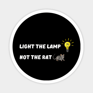 light the lamp not the rat Magnet